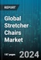 Global Stretcher Chairs Market by Product (General Stretcher Chair, Special Stretcher Chair), Technology (Manual, Powered), End-Use - Forecast 2024-2030 - Product Thumbnail Image