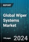Global Wiper Systems Market by Type (Rain Sensing, Traditional), Components (Drive Systems, Linkage Parts, Wiper Arms), Application - Forecast 2024-2030 - Product Thumbnail Image