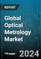 Global Optical Metrology Market by Offering (Hardware, Services, Software), End User (Aerospace & Defense, Automotive, Electronics) - Forecast 2024-2030 - Product Image