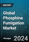 Global Phosphine Fumigation Market by Form (Liquid, Solid), Type (Aluminum Phosphide, Calcium Phosphide, Magnesium Phosphide), Application - Forecast 2024-2030- Product Image