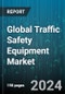 Global Traffic Safety Equipment Market by Product (Traffic Barricades, Traffic Cones, Traffic Vests & Rainwear), End-Use (Commercial, Industrial, Municipal) - Forecast 2024-2030 - Product Image