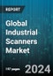 Global Industrial Scanners Market by Type (Barcode Scanners, Drum Scanner, Fingerprint Scanner), Technology (2D Scanners, 3D Scanners, 4D Scanners), End-User - Forecast 2024-2030 - Product Image