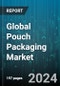 Global Pouch Packaging Market by Pouch Type (Flat Pouches, Gusseted Pouches, Spouted Pouches), Material (Metal, Paper, Plastic), Distribution Channel, End-Use - Forecast 2024-2030 - Product Image