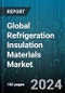 Global Refrigeration Insulation Materials Market by Type (Cellular Glass, Elastomeric Foam, Fiberglass), Application (Commercial, Residential, Transportation) - Forecast 2024-2030 - Product Thumbnail Image