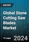 Global Stone Cutting Saw Blades Market by Blade Type (Carbide-Tipped Saw Blades, Diamond Saw Blades), Blade Size (Large, Medium, Small), Stone Type, End-User - Forecast 2024-2030 - Product Image