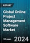 Global Online Project Management Software Market by Component (Services, Software), Enterprise Size (Large Enterprises, SMEs), Industry Vertical - Forecast 2024-2030 - Product Thumbnail Image