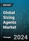 Global Sizing Agents Market by Type (Natural Sizing Agents, Synthetic Sizing Agents), End-User (Cosmetics Industry, Food & Beverage Industry, Paper & Pulp Industry) - Forecast 2024-2030 - Product Thumbnail Image
