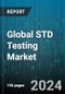 Global STD Testing Market by Type (Blood Tests, Lumbar Puncture, Swab Tests), Product Type (Instruments, Reagents & Kits), Test Settings, Indication, End-user - Forecast 2024-2030 - Product Image