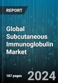 Global Subcutaneous Immunoglobulin Market by Indication (Primary Immunodeficiencies, Secondary Immunodeficiencies), End-User (Homecare Settings, Hospitals & Clinics) - Forecast 2024-2030- Product Image