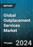Global Outplacement Services Market by Offering (Executive Outplacement Services, Group Outplacement Services, Individual Outplacement Services), End-Use (Enterprise, Personal) - Forecast 2024-2030- Product Image