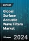 Global Surface Acoustic Wave Filters Market by Type (IF SAW Filters, IR SAW Filters), Frequency (10 MHz - 500 MHz, 1501 MHz - 3000 MHz, 501 MHz - 1500 MHz), End-Users - Forecast 2024-2030 - Product Image