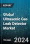 Global Ultrasonic Gas Leak Detector Market by Frequency Range (25 to 35 kHz, 36 to 44 kHz, 45 to 100 kHz), End-User (Chemical, Mining, Oil & Gas), Distribution Channel - Forecast 2024-2030 - Product Image
