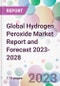 Global Hydrogen Peroxide Market Report and Forecast 2023-2028 - Product Image