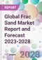 Global Frac Sand Market Report and Forecast 2023-2028 - Product Thumbnail Image