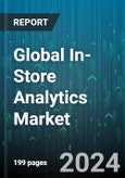 Global In-Store Analytics Market by Components (Services, Software), Application (Customer Management, Marketing Management, Merchandising Analysis), Deployment, Organization Size - Forecast 2024-2030- Product Image