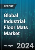 Global Industrial Floor Mats Market by Types (Anti Static Mats, Anti-Fatigue Mats, Anti-Slip Mats), Material (Composite Materials, Plastic, Rubber), Category, End-User, Distribution Channel - Forecast 2024-2030- Product Image