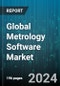 Global Metrology Software Market by Functionality (Quality Control & Inspection, Reverse Engineering, Virtual Simulation), End-User (Aerospace & Defence, Architecture & Construction, Automotive) - Forecast 2024-2030 - Product Image