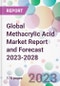 Global Methacrylic Acid Market Report and Forecast 2023-2028 - Product Image
