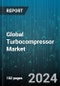Global Turbocompressor Market by Type (Axial, Centrifugal), Stage (Multi-Stage, Single-Stage), End-User - Forecast 2024-2030 - Product Image