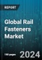 Global Rail Fasteners Market by Type (Dog Spike, Flat Washer, Rail Clip), Applications (Passenger Rail, Transit Rail) - Forecast 2024-2030 - Product Thumbnail Image