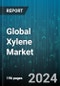 Global Xylene Market by Type (Meta-Xylene, Ortho-Xylene, Para-Xylene), Application (Monomer, Solvent), End-Use - Forecast 2024-2030 - Product Thumbnail Image