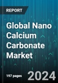 Global Nano Calcium Carbonate Market by Grade (High-Performance Grade, Standard Grade), Application (Adhesives & Sealants, Cement, Cosmetics) - Forecast 2024-2030- Product Image