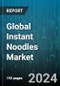 Global Instant Noodles Market by Packaging (Cup, Pouches), Distribution Channel (Offline, Online) - Forecast 2024-2030 - Product Image