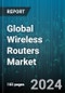 Global Wireless Routers Market by Type (Dual Band, Single Band, Tri-Band), Application (Industrial, Residential) - Forecast 2024-2030 - Product Image