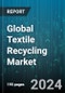 Global Textile Recycling Market by Material (Cotton, Polyamide, Polyester), Process (Chemical, Mechanical), Textile Waste, End-use - Forecast 2024-2030 - Product Thumbnail Image
