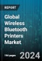 Global Wireless Bluetooth Printers Market by Printer Type (Inkjet, Laser, Thermal), Distribution Channel (Offline, Online), End-user - Forecast 2024-2030 - Product Image
