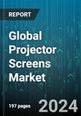 Global Projector Screens Market by Type (Ceiling Recessed, Fixed Frame, Floor Rising), Application (Personal, Professional), Industry Vertical - Forecast 2024-2030- Product Image