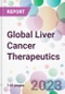 Global Liver Cancer Therapeutics Market Analysis & Forecast 2024-2034: Market By Type; By Therapy; By Route of Administration; By Distribution Channel; and By Region - Product Image
