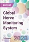 Global Nerve Monitoring System Market Analysis & Forecast 2024-2034: Market By Product; By Technology; By Application; By End-user; and By Region - Product Image