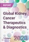 Global Kidney Cancer Therapeutics & Diagnostics Market Analysis & Forecast 2024-2034: Market By Cancer Type; By Component (Drugs (Therapeutic Class Pharmacologic Class, Diagnostics; By End-user; and By Region - Product Thumbnail Image