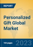 Personalized Gift Global Market Insights 2023, Analysis and Forecast to 2028, by Manufacturers, Regions, Technology, Application, Product Type- Product Image