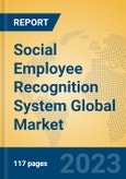 Social Employee Recognition System Global Market Insights 2023, Analysis and Forecast to 2028, by Manufacturers, Regions, Technology, Product Type- Product Image