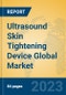 Ultrasound Skin Tightening Device Global Market Insights 2023, Analysis and Forecast to 2028, by Manufacturers, Regions, Technology, Application, Product Type - Product Thumbnail Image