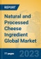 Natural and Processed Cheese Ingredient Global Market Insights 2023, Analysis and Forecast to 2028, by Manufacturers, Regions, Technology, Application, Product Type - Product Image