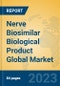 Nerve Biosimilar Biological Product Global Market Insights 2023, Analysis and Forecast to 2028, by Manufacturers, Regions, Technology, Application, Product Type - Product Image