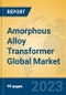 Amorphous Alloy Transformer Global Market Insights 2023, Analysis and Forecast to 2028, by Manufacturers, Regions, Technology, Application, Product Type - Product Thumbnail Image