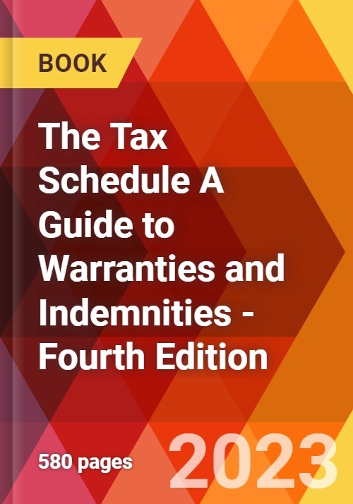 The Tax Schedule A Guide to Warranties and Indemnities Fourth Edition