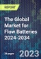 The Global Market for Flow Batteries 2024-2034 - Product Thumbnail Image