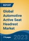 Global Automotive Active Seat Headrest Market - Global Industry Size, Share, Trends, Opportunity, and Forecast, 2018-2028 - Product Thumbnail Image