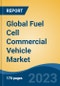 Global Fuel Cell Commercial Vehicle Market - Global Industry Size, Share, Trends, Opportunity, and Forecast, 2018-2028 - Product Image