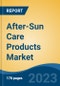 After-Sun Care Products Market - Global Industry Size, Share, Trends, Opportunity, and Forecast, 2018-2028 - Product Image