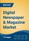 Digital Newspaper & Magazine Market - Global Industry Size, Share, Trends, Opportunity, and Forecast, 2018-2028 - Product Image