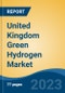 United Kingdom Green Hydrogen Market Competition Forecast & Opportunities, 2028 - Product Thumbnail Image