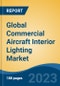 Global Commercial Aircraft Interior Lighting Market - Global Industry Size, Share, Trends, Opportunity, and Forecast, 2018-2028 - Product Thumbnail Image
