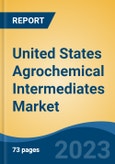 United States Agrochemical Intermediates Market Competition Forecast & Opportunities, 2028- Product Image