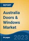 Australia Doors & Windows Market Competition Forecast & Opportunities, 2028- Product Image